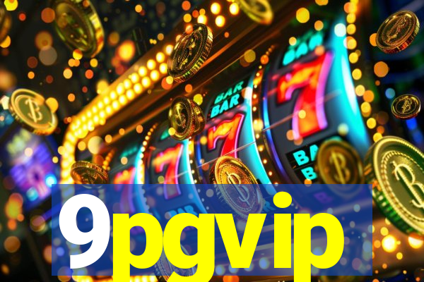 9pgvip